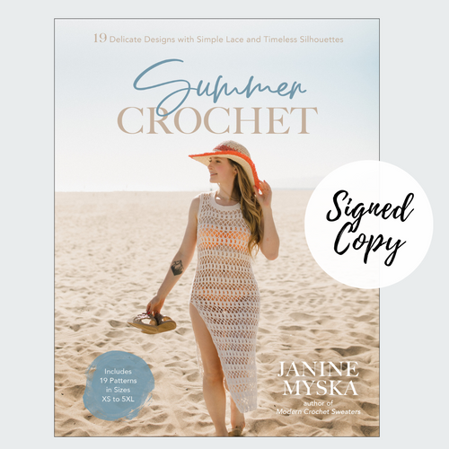 Summer Crochet: 19 Delicate Designs with Simple Lace and Timeless Silhouettes (Signed Copy)